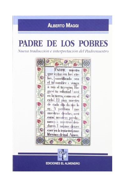 Padre de los pobres: Nueva traducción e interpretación del Padrenuestro